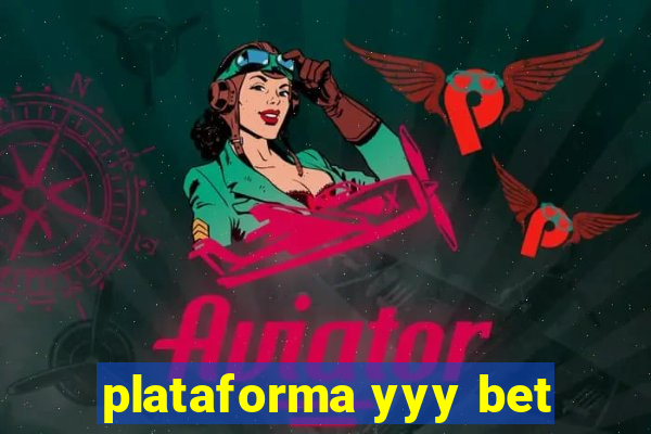 plataforma yyy bet